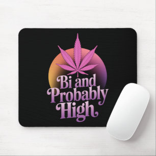 Bi And Probably High Bisexual Pride Flag LGBT Weed Mouse Mat