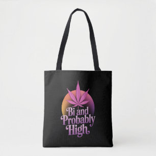 Bi And Probably High Bisexual Pride Flag LGBT Weed Tote Bag