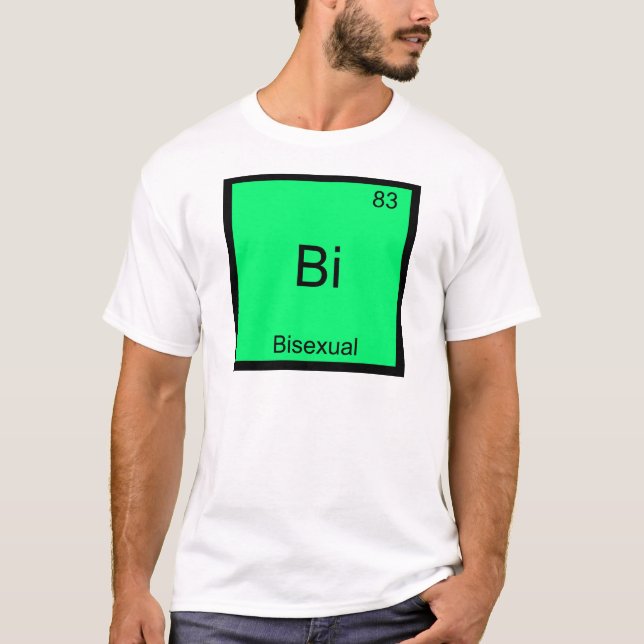 Bi - Bisexual Chemistry Element Symbol Funny T-Shirt (Front)