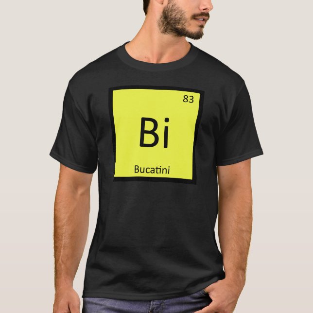 Bi - Bucatini Pasta Chemistry Periodic Table T-Shirt (Front)