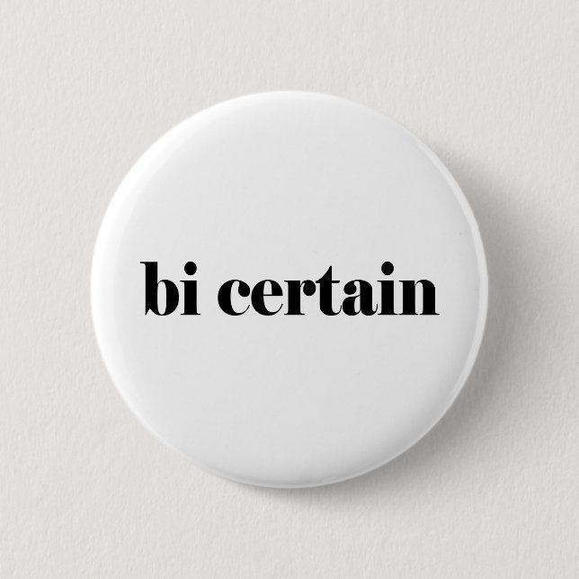 bi certain 6 cm round badge (Front)