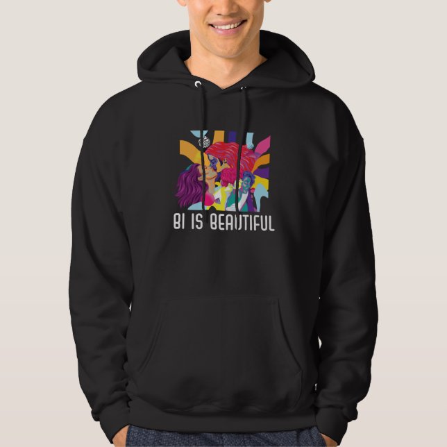 Bi Is Beautiful Bisexual Rainbow Pride Bisexuality Hoodie (Front)
