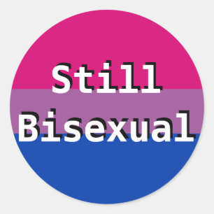 Bi+ Pride Flag Still Bisexual Stickers