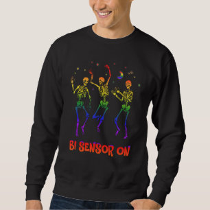 Bi Sensor On Bisexual Bi Pride Humor LGBTQ Single Sweatshirt