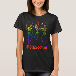 Bi Sensor On Bisexual  Bi Pride Humour LGBTQ Singl T-Shirt