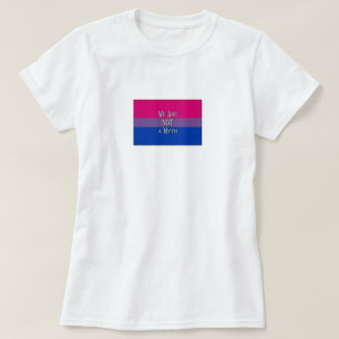 Bi We Are... T-Shirt