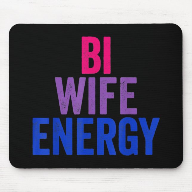 Bi Wife Energy Bisexual Pride Mouse Mat (Front)