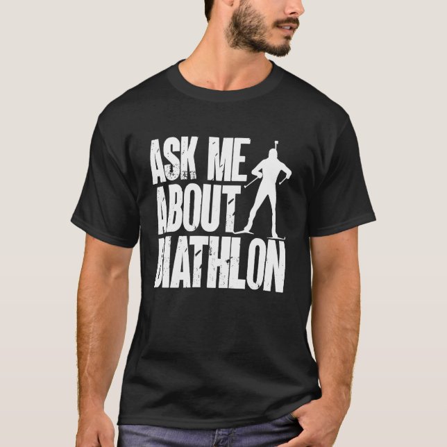 Biathlon Biathlete Cross Skiing Target Shooting T-Shirt (Front)