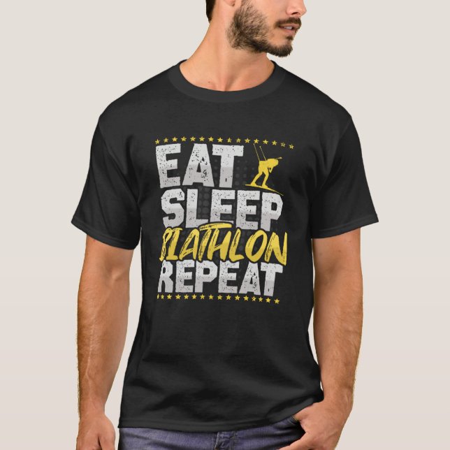 Biathlon Eat Sleep Repeat Ski Hobby Biathlon T-Shirt (Front)