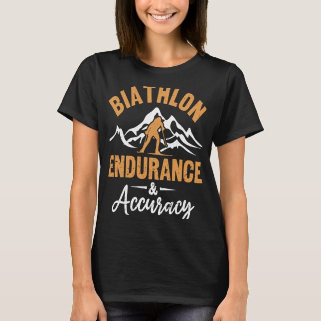 Biathlon Endurance Accuracy Biathlete Skiing Shoot T-Shirt (Front)