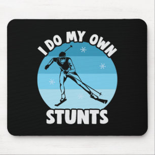 Biathlon I Do My Own Stunts Cross Country Skier Mouse Mat