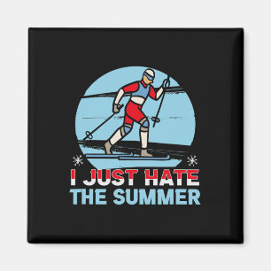 Biathlon I Just Hate The Summer Cross Country Skie Magnet