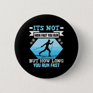 Biathlon It's Not How Fast You Run Cross Country S 6 Cm Round Badge