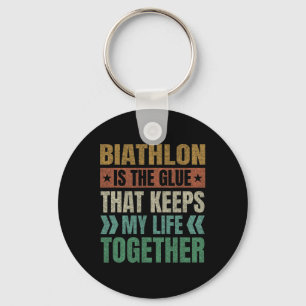 Biathlon Keeps My Life Together Biathlete Sports Key Ring