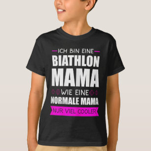 Biathlon Mama Skiing Shooting Range Biathlete Gift T-Shirt