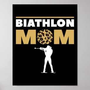Biathlon Mum Skiing Competition Biathlete 1 Poster