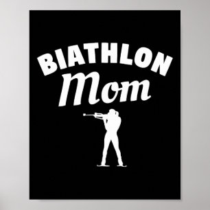 Biathlon Mum Skiing Competition Biathlete Poster