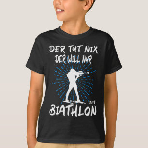 Biathlon Winter Sport Biathlet Funny Biathlon T-Shirt