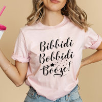 Bibbidi Bobbidi Booze Funny Bachelorette