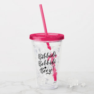 Bibbidi Bobbidi Booze Funny Magical Black Script Acrylic Tumbler