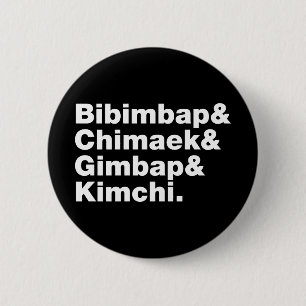 Bibimbap & Chimaek & Gimbap & Kimchi. Korean Foods 6 Cm Round Badge