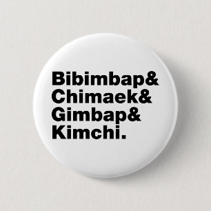 Bibimbap & Chimaek & Gimbap & Kimchi. Korean Foods 6 Cm Round Badge