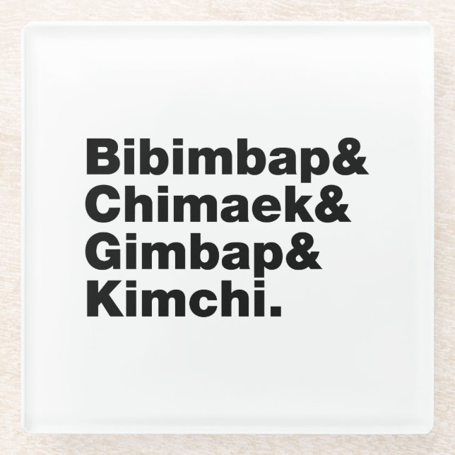 Bibimbap & Chimaek & Gimbap & Kimchi. Korean Foods Glass Coaster (Front)