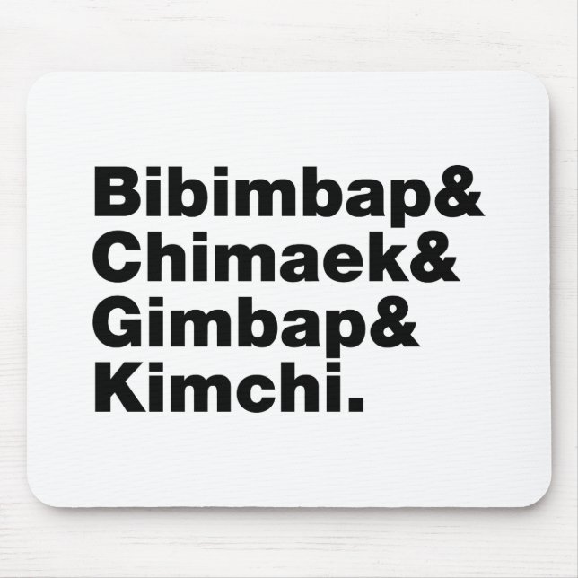 Bibimbap & Chimaek & Gimbap & Kimchi. Korean Foods Mouse Mat (Front)
