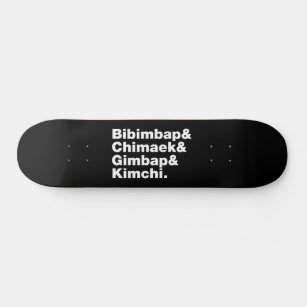 Bibimbap & Chimaek & Gimbap & Kimchi. Korean Foods Skateboard