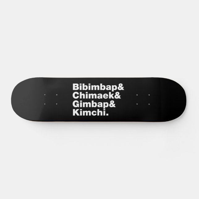 Bibimbap & Chimaek & Gimbap & Kimchi. Korean Foods Skateboard (Horz)