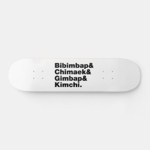 Bibimbap & Chimaek & Gimbap & Kimchi. Korean Foods Skateboard