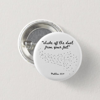 Bible Badges: Shake Off The Dust From Your Feet 3 Cm Round Badge