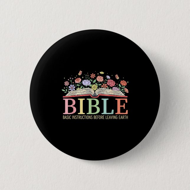 Bible Basic Instructions Before Leaving Earth Chri 6 Cm Round Badge (Front)
