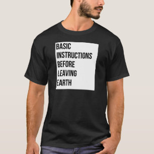 BIBLE: Basic Instructions Before Leaving Earth T-Shirt