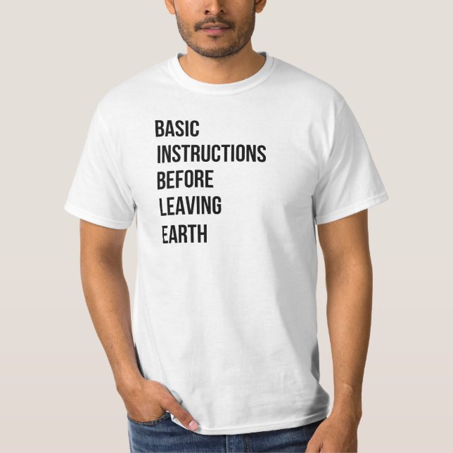 BIBLE: Basic Instructions Before Leaving Earth T-Shirt (Front)