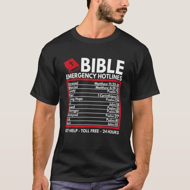 Bible Emergency Numbers  Hotline Christian Faith W T-Shirt (Front)
