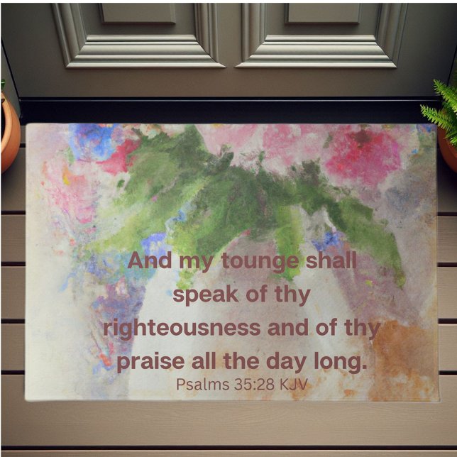 Bible help to comfort you.  doormat (Christian praise doormat. Add comfort to your guests as they arrive.)