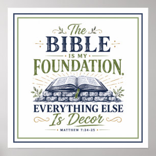 Bible Is My Foundation Everything Else Is Decor