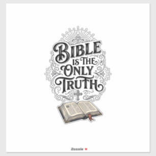 Bible Is The Only Truth Christian T-Shirt