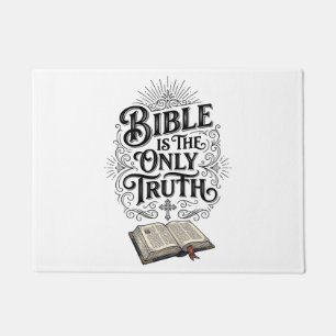 Bible Is The Only Truth Christian T-Shirt Doormat
