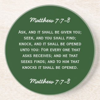 Bible passage Matthew 7:7-8 in white text. Coaster