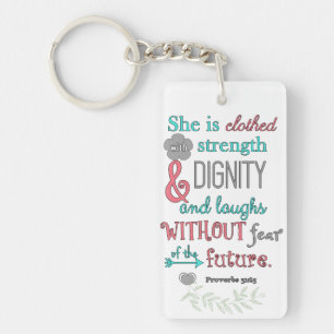Bible, Proverbs 31:25, She is clothed in strength Key Ring