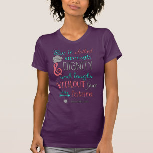Bible, Proverbs 31:25, She is clothed in strength T-Shirt