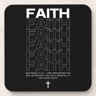 Bible Quote About Faith Matthew 21:22 Coaster