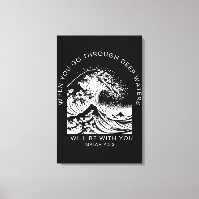 Bible Quote About Water Isaiah 43:2 Canvas Print (Front)