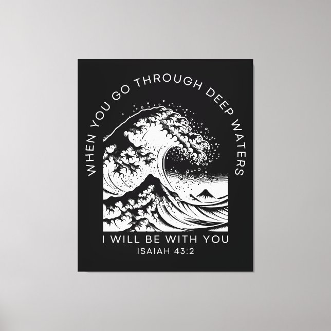 Bible Quote About Water Isaiah 43:2 Canvas Print (Front)