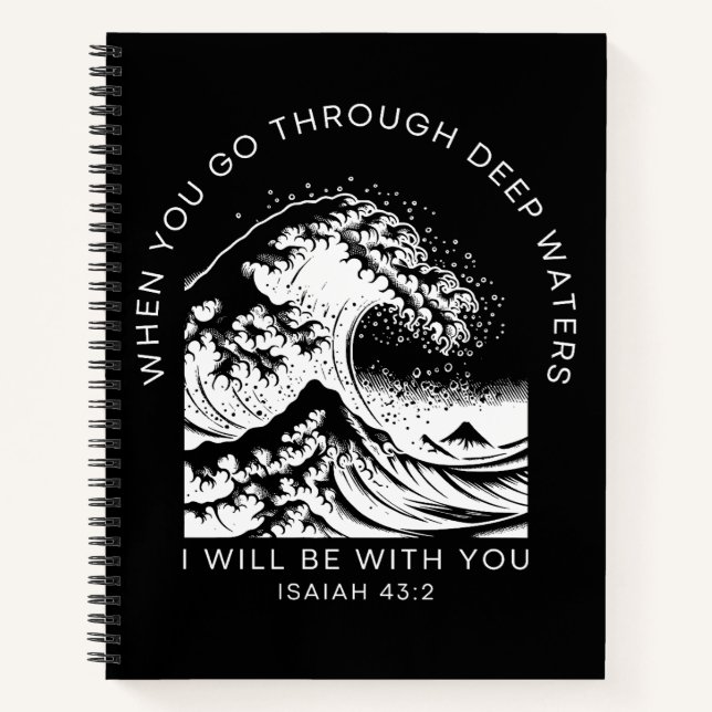 Bible Quote About Water Isaiah 43:2 Notebook (Front)