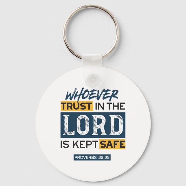 Bible Quote Art - Proverbs 29:25 Trust in God Key Ring (Front)