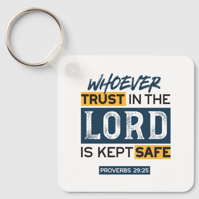 Bible Quote Art - Proverbs 29:25 Trust in God Key Ring (Front)