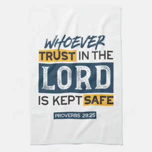 Bible Quote Art - Proverbs 29:25 Trust in God Tea Towel